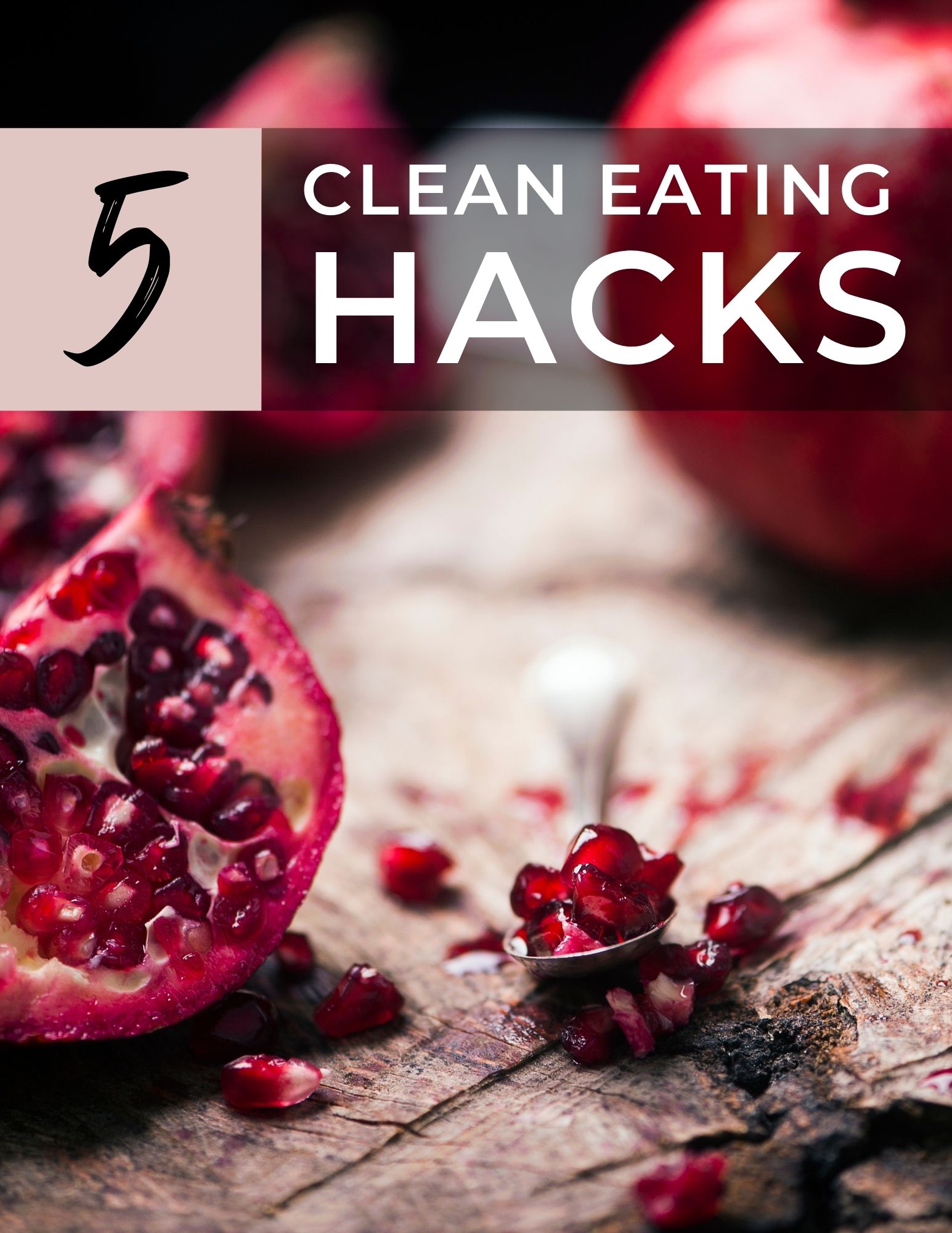 5 Clean Eating Hacks Image
